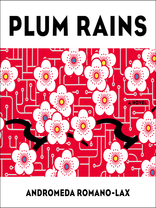 Title details for Plum Rains by Andromeda Romano-Lax - Available